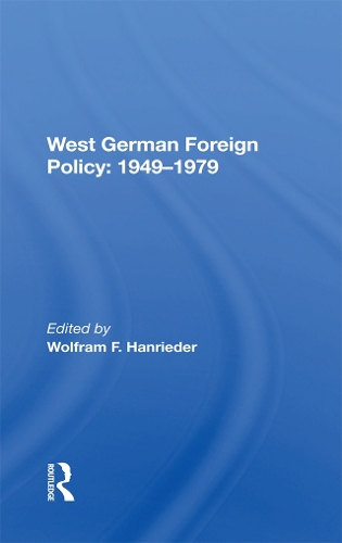 Паперова книга «West German Foreign Policy, 1949-1979», автор Вольфрам Ф. Ганрідер - фото №1