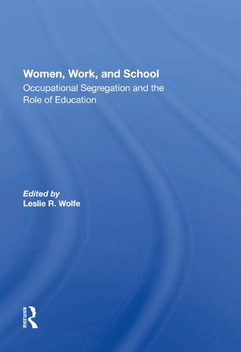 Бумажная книга «Women, Work, And School: Occupational Segregation And The Role Of Education» - фото №1