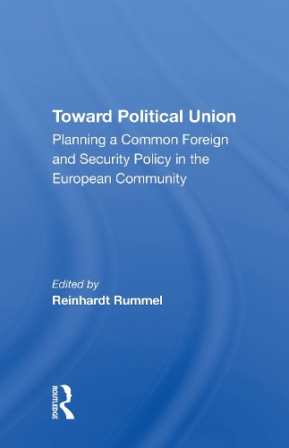 Бумажная книга «Toward Political Union: Planning A Common Foreign And Security Policy In The European Community», автор Райнхард Руммель - фото №1