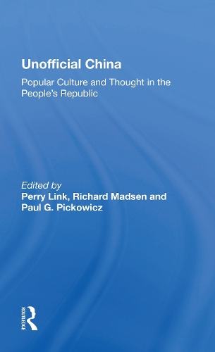 Бумажная книга «Unofficial China: Popular Culture And Thought In The People's Republic», автор Перри Линк - фото №1
