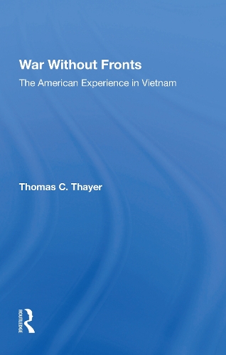 Паперова книга «War Without Fronts: The American Experience In Vietnam» - фото №1