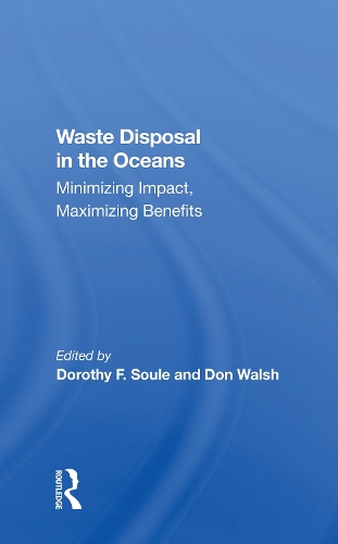 Бумажная книга «Waste Disposal In The Oceans: Minimizing Impact, Maximizing Benefits» - фото №1