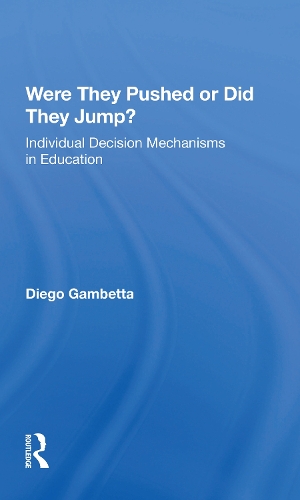 Бумажная книга «Were They Pushed Or Did They Jump?: Individual Decision Mechanisms In Education» - фото №1