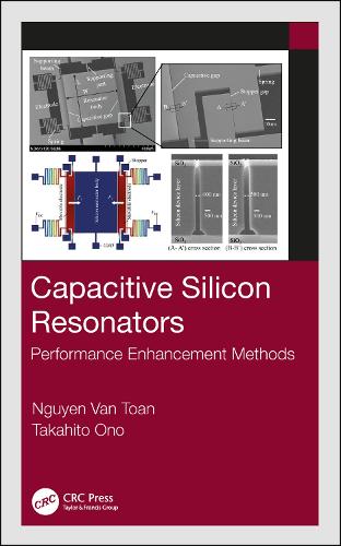 Паперова книга «Capacitive Silicon Resonators: Performance Enhancement Methods», авторів Нгуєн Ван Тоан, Такахіто Оно - фото №1