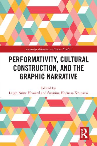 Паперова книга «Performativity, Cultural Construction, and the Graphic Narrative» - фото №1