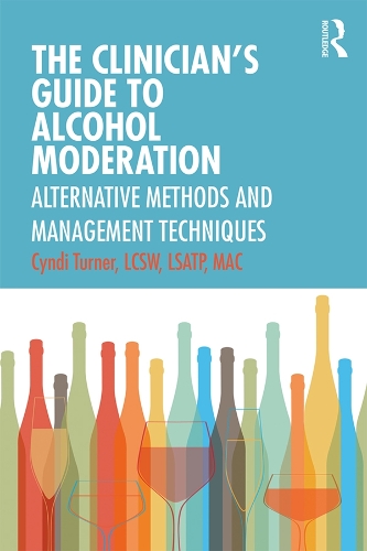 Бумажная книга «The Clinician’s Guide to Alcohol Moderation: Alternative Methods and Management Techniques», автор Синди Тернер - фото №1