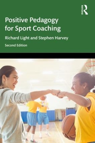 Бумажная книга «Positive Pedagogy for Sport Coaching», авторов Ричард Лайт, Стивен Харви - фото №1