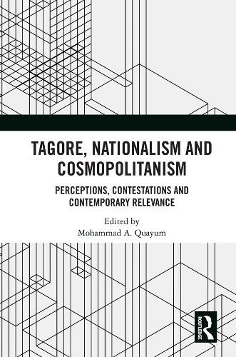 Паперова книга «Tagore, Nationalism and Cosmopolitanism: Perceptions, Contestations and Contemporary Relevance» - фото №1