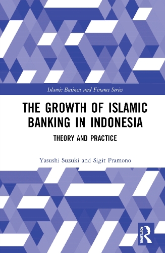 Паперова книга «The Growth of Islamic Banking in Indonesia: Theory and Practice», авторів Сігіт Прамоно, Ясусі Сузукі - фото №1