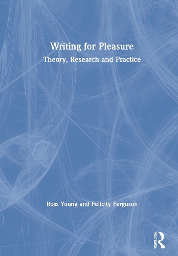 Бумажная книга «Writing for Pleasure: Theory, Research and Practice», авторов Фелисити Фергюсон, Росс Янг - фото №1