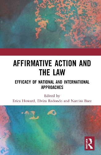 Бумажная книга «Affirmative Action and the Law: Efficacy of National and International Approaches» - фото №1