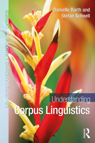 Бумажная книга «Understanding Corpus Linguistics», авторов Даниэль Барт, Штефан Шнелль - фото №1