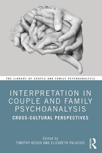 Паперова книга «Interpretation in Couple and Family Psychoanalysis: Cross-Cultural Perspectives» - фото №1