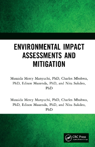 Бумажная книга «Environmental Impact Assessments and Mitigation», авторов Чарльз Мбохва, Эдисон Музенда, Мусаида Мерси Манючи, Нита Сукдео - фото №1