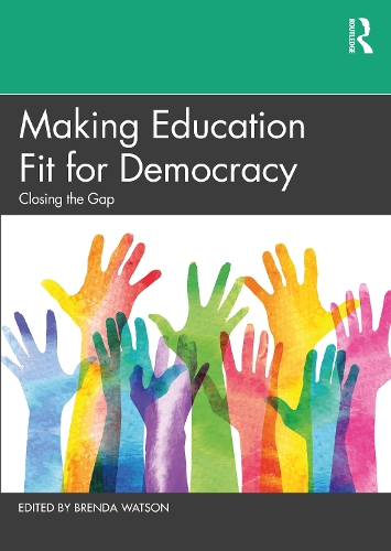 Бумажная книга «Making Education Fit for Democracy: Closing the Gap», автор Бренда Уотсон - фото №1