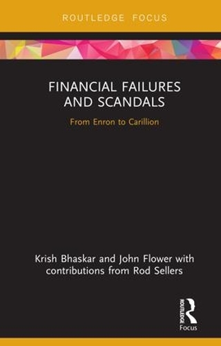 Бумажная книга «Financial Failures and Scandals: From Enron to Carillion», авторов Джон Флауэр, Криш Бхаскар - фото №1