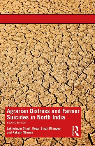 Бумажная книга «Agrarian Distress and Farmer Suicides in North India», авторов Кесар Сингх Бхангу, Лахвиндер Сингх, Ракеш Шарма - фото №1