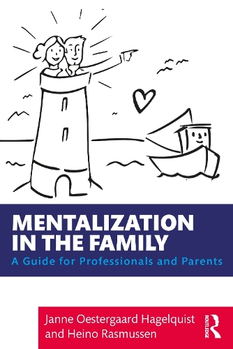 Бумажная книга «Mentalization in the Family: A Guide for Professionals and Parents», авторов Хайно Расмуссен, Янне Остергаард Хагельквист - фото №1