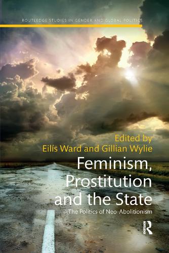Бумажная книга «Feminism, Prostitution and the State: The Politics of Neo-Abolitionism» - фото №1