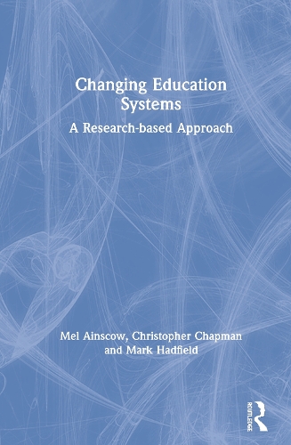 Паперова книга «Changing Education Systems: A Research-based Approach», авторів Крістофер Чепмен, Марк Хедфілд, Мел Ейнскоу - фото №1