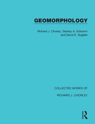 Паперова книга «Geomorphology», авторів Девід Е. Сагден, Річард Дж. Чорлі, Стенлі А. Шумм - фото №1