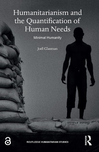 Бумажная книга «Humanitarianism and the Quantification of Human Needs: Minimal Humanity» - фото №1