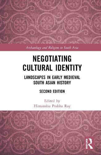 Бумажная книга «Negotiating Cultural Identity: Landscapes in Early Medieval South Asian History» - фото №1