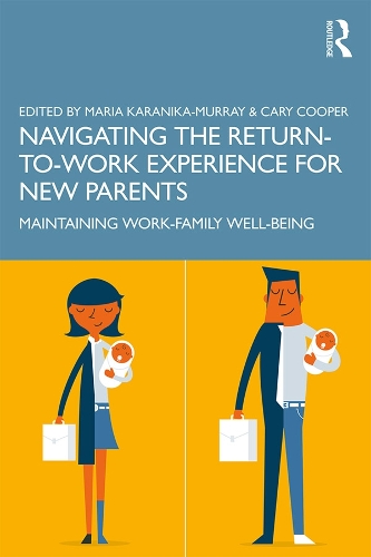 Бумажная книга «Navigating the Return-to-Work Experience for New Parents: Maintaining Work-Family Well-Being» - фото №1