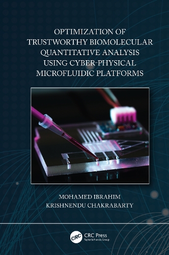 Паперова книга «Optimization of Trustworthy Biomolecular Quantitative Analysis Using Cyber-Physical Microfluidic Platforms», авторів Крішненду Чакрабарті, Мохамед Ібрагім - фото №1