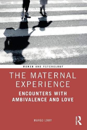 Бумажная книга «The Maternal Experience: Encounters with Ambivalence and Love», автор Марго Лоуи - фото №1