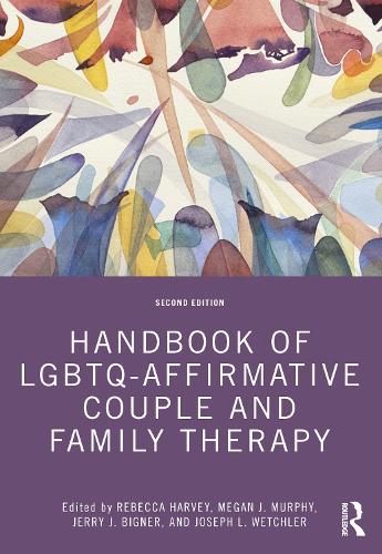 Бумажная книга «Handbook of LGBTQ-Affirmative Couple and Family Therapy» - фото №1