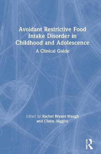 Паперова книга «Avoidant Restrictive Food Intake Disorder in Childhood and Adolescence: A Clinical Guide» - фото №1