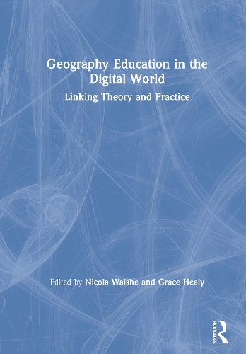Паперова книга «Geography Education in the Digital World: Linking Theory and Practice» - фото №1