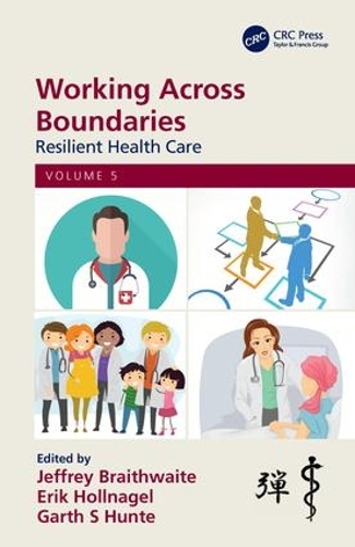 Бумажная книга «Working Across Boundaries: Resilient Health Care, Volume 5» - фото №1
