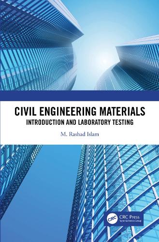 Бумажная книга «Civil Engineering Materials: Introduction and Laboratory Testing», автор М. Рашад Ислам - фото №1