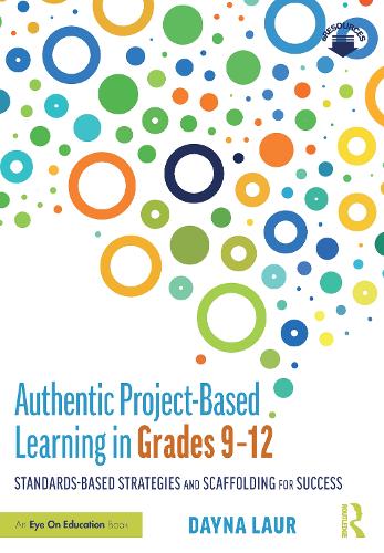 Бумажная книга «Authentic Project-Based Learning in Grades 9–12: Standards-Based Strategies and Scaffolding for Success», автор Дэйна Лор - фото №1