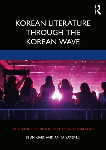 Бумажная книга «Korean Literature Through the Korean Wave», авторов Анна Йейтс-Лу, Цзюнь Кяэр - фото №1