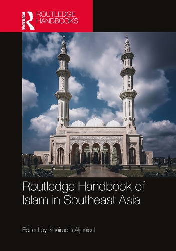 Бумажная книга «Routledge Handbook of Islam in Southeast Asia» - фото №1