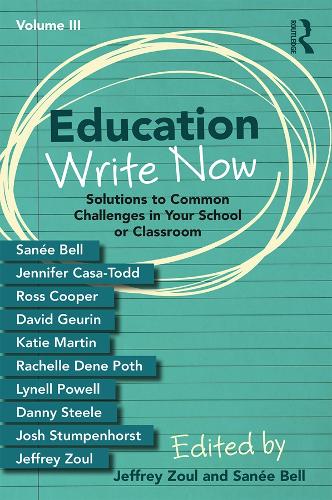 Паперова книга «Education Write Now, Volume III: Solutions to Common Challenges in Your School or Classroom» - фото №1