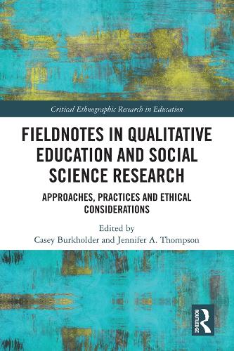 Паперова книга «Fieldnotes in Qualitative Education and Social Science Research: Approaches, Practices, and Ethical Considerations» - фото №1