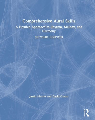 Паперова книга «Comprehensive Aural Skills: A Flexible Approach to Rhythm, Melody, and Harmony», авторів Девід Кастро, Джастін Меррітт - фото №1