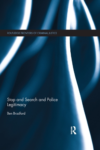 Паперова книга «Stop and Search and Police Legitimacy», автор Бен Бредфорд - фото №1