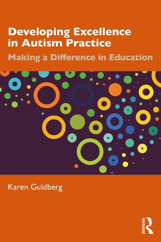Паперова книга «Developing Excellence in Autism Practice: Making a Difference in Education», автор Карен Гульдберг - фото №1