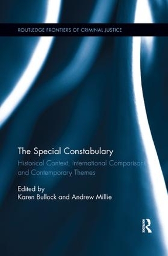 Паперова книга «The Special Constabulary: Historical Context, International Comparisons and Contemporary Themes» - фото №1