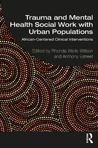Бумажная книга «Trauma and Mental Health Social Work With Urban Populations: African-Centered Clinical Interventions» - фото №1
