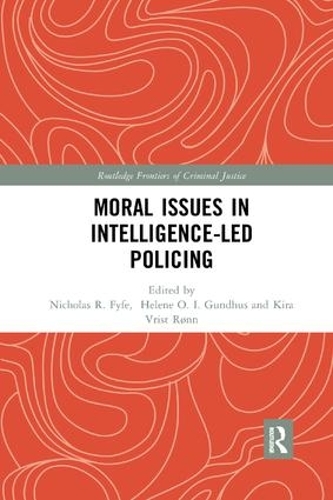 Бумажная книга «Moral Issues in Intelligence-led Policing» - фото №1