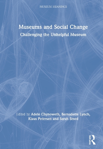 Паперова книга «Museums and Social Change: Challenging the Unhelpful Museum» - фото №1