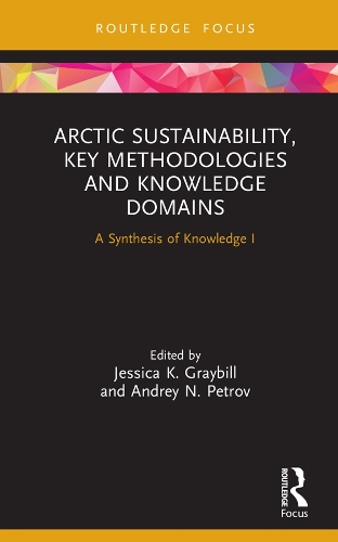 Бумажная книга «Arctic Sustainability, Key Methodologies and Knowledge Domains: A Synthesis of Knowledge I» - фото №1