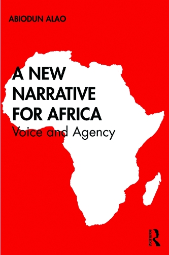 Бумажная книга «A New Narrative for Africa: Voice and Agency», автор Абиодун Алао - фото №1