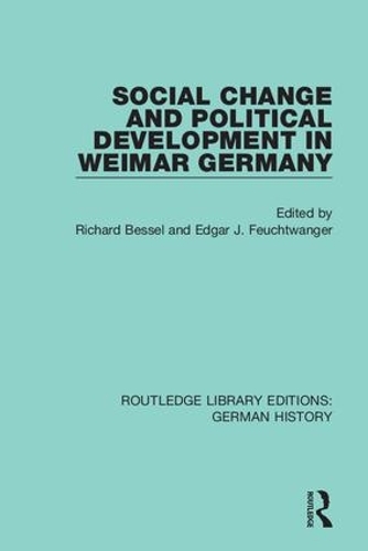 Бумажная книга «Social Change and Political Development in Weimar Germany» - фото №1